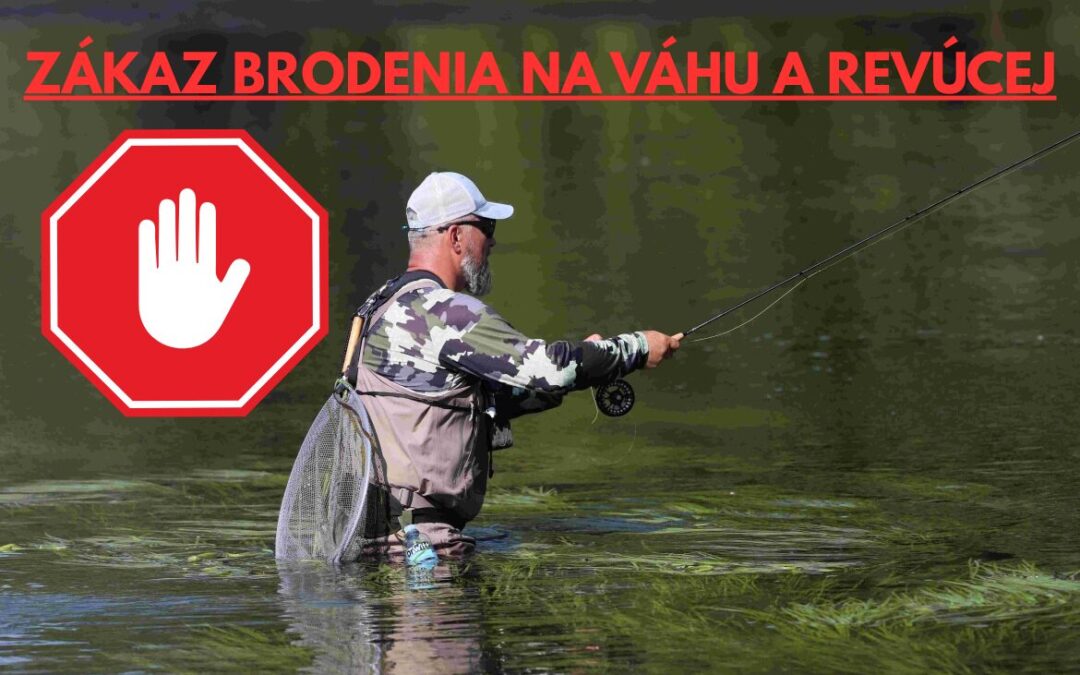 ZÁKAZ BRODENIA = ŠANCA PRE RYBY NA NERES